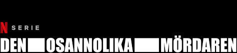 Skandiamannen och mordet på olof palme. Den Osannolika Mordaren Netflix Officiella Webbplats