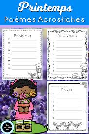 French Spring Acrostic Poems Poemes Acrostiches Printemps Ecriture Creative Resource Classroom Fun Learning Learning Resources