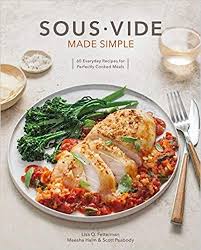 Download Pdf Sous Vide Made Simple 60 Everyday Recipes For Perfectly Cooked Meals Free Epub Mobi Ebooks Makanan Sehari Hari Memasak Resep Makanan