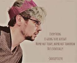 Jacksepticeye is an irish actor and youtuber who was born as sean william mcloughlin on february 7, 1990, in ballycumber, county offaly, republic of. Inspirational Quotes