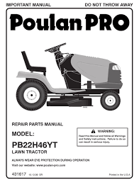 Proudly owned & operated in america. Poulan Pro Pro Pb22h46yt Repair Parts Manual Pdf Download Manualslib