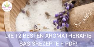Maybe you would like to learn more about one of these? Die 12 Besten Aromatherapie Basisrezepte Pdf Aroma 1x1