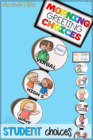 These Morning Greeting Choices Will Help Build Classroom Community With Your Elementary Students Children Can C Classroom Signs Morning Greeting Greeting Sign