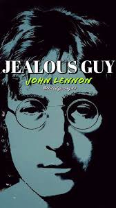 Jealous Guy • John Lennon