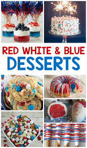 Find easy recipes, decor and party ideas to celebrate life! 24 Delicious And Patriotic Red White And Blue Desserts