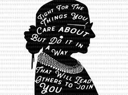 Maybe you would like to learn more about one of these? Notorious Rbg Fight For The Things You Care About Crown Notorious Rbg Svg Ruth Bader Ginsburg Ruth Bader Ginsburg Png Rbg Vector Ruth Bader Ginsburg Vector Rbg Design Buy T Shirt