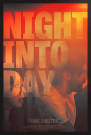 Take shelter is an incredible, powerful film from jeff nichols, the man behind my current #3 film of 2013, mud. Night Into Day 2020 Imdb