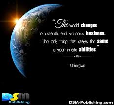 Your Business Is Constantly Changing So You Need To Keep Up With The Trends Quotes Success Quotes Business Internet Marketing Quotes Marketing Quotes