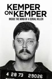 Kemper on Kemper: Inside the Mind of a Serial Killer (2018) directed by  Matthew Watts • Reviews, film + cast • Letterboxd