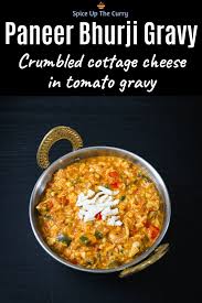 Paneer Bhurji Recipe Gravy Dry Versions Spice Up The Curry Recipe Bhurji Recipe Paneer Recipes Recipes