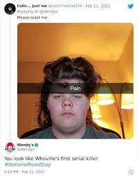 The best memes from instagram, facebook, vine, and twitter about savage roasts. Some Of The Most Savage Roasts By Wendy S 41 Pics Izismile Com