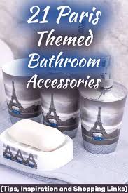 You say you don't know. 21 Paris Themed Bathroom Accessories Ideas