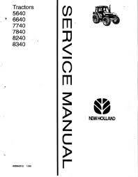 This ford tractor repair manual ships for free to the contiguous 48 states. New Holland Ford 40 Series 5640 6640 7740 8240 8340 Tractor Service Manual Pdf Best Manuals