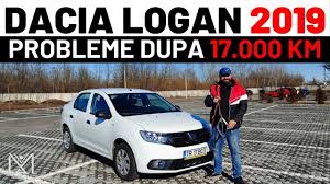 Het meest diverse aanbod van belgië. Ce Probleme Are O Dacia Logan Dupa 6 Luni Si 17 000 Km Youtube