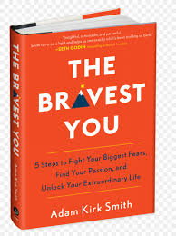 Unlock your hip flexors was exactly what i needed to read. The Bravest You Five Steps To Fight Your Biggest Fears Find Your Passion And Unlock Your