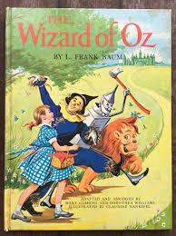 The Wizard Of Oz L Frank Baum Adapted By Mary Cushing And Dorothea Williams Illustrated By Claudine Nankivel 1962 7th Printing Wizard Of Oz Book Wizard Of Oz Childrens Books Illustrations