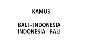 Ucapan selamat menikah dalam bahasa bali halus. Kamus Bahasa Bali I Lengkap Belajar Bahasa Aksara Dan Sastra Bali