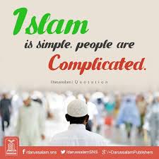 Islam Is Simple People Are Complicated Islamic Quotes Quotations Quran Quotes