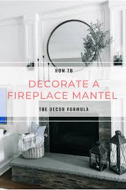 Fireplace mantel christmas decorating ideas s unique good. How To Decorate A Fireplace Mantel The Decor Formula