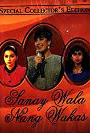 Three women divided by fame. Sana Y Wala Nang Wakas 1986 Imdb