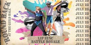 Lip Sync Battle Royale @ 'Round Back