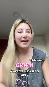 ¡El Mejor GRWM de la Vida!