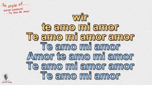Te amo mi amor (english: Sarah Lombardi Te Amo Mi Amor Instrumental Und Karaoke Youtube