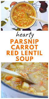 Parsnip Carrot Red Lentil Soup In 2020 Red Lentil Soup Carrot And Lentil Soup Recipes