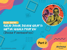 Perlu kamu tahu bahwa dalam desain grafis, tulisan pun juga dinamakan sebagai gambar. Hellomotion Academy Kursus Desain Grafis Animasi Motion Editing