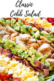 The Classic Cobb Salad Is One Of My All Time Favorite Salads It S The Perfect Salad For Dinner Because Classic Cobb Salad Dinner Salads Healthy Salad Recipes
