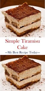Simple Tiramisu Cake Tiramisu Cakerecipe Easy Tiramisu Recipe Tiramisu Recipe Tiramisu Cake Recipe