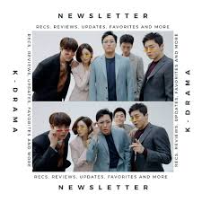 Newsletter For Everything Related To Kdramas In Your Inbox In 2020 Kdrama Kdrama Recommendation Korean Drama