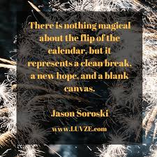 135 Happy New Year S Quotes Sayings Wishes Messages Never doubt that a small group of thoughtful, concerned citizens can change the world. 135 happy new year s quotes sayings