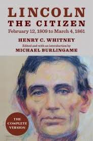 Henry C. Whitney Edited and with an introduction by Michael Burlingame