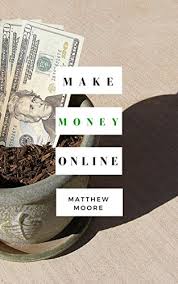 Make money online by giving an online course, tutoring, starting a blog, selling old clothes, selling stock photos, and more. Make Money Online Passive Income With Fiverr Idiot Proof Step By Step Guide Make Money Online Passive Income How To Make Money Online Make Money Online For Beginners English Edition Ebook Moore Matthew