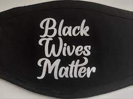 Blacked wives matter
