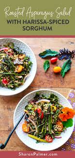 Roasted Asparagus Salad With Harissa Spiced Sorghum Vegan Gluten Free Sharon Palmer The Plant Powered Dietitian Recipe Vegan Recipes Healthy Flavorful Recipes Healthy Recipes