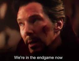 Were in the endgame now. In Avengers Infinity War 2018 Dr Strange Incorrectly States That We Re In The Endgame Now However Avengers Endgame 2019 Had Not Been Released Yet And It Was In Fact Avengers Infinity War