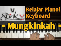 Mungkinkah Stinky Tutorial Belajar Piano Keyboard Mudah Cepat Pasti Bisa Youtube