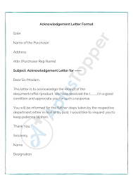A request for a valuation or carrier ruling should be in the form of a letter. Acknowledgement Letter Format Samples Template How To Write Acknowledgement Letter A Plus Topper