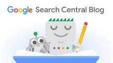 Search and SEO Blog | Google Search Central | Google Search ...