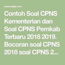 Contoh Soal Cpns Kementerian Dan Soal Cpns Pemkab Terbaru 2018 2019 Bocoran Soal Cpns 2018 Soal Cpns 2019 Cepat Lulus Cpns