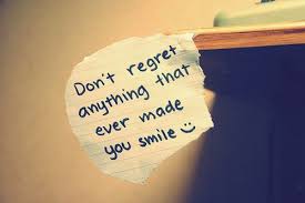 Don T Regret Anything That Ever Made You Smile Regret Quotes Words Of Hope Inspirational Quotes