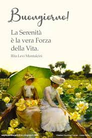 Cdb Cartoline Per Tutti I Gusti Cartolina Buongiorno La Serenita E La Vera Forza Buongiorno Buongiorno Immagini Buongiorno Bellissimo