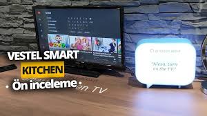 Soz Dinleyen Televizyon Vestel Smart Kitchen Tv Youtube