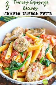 Three Chicken Sausage Recipes Kids Love Recipe Healthy Sausage Recipes Chicken Sausage Recipes Chicken Sausage Recipes Healthy