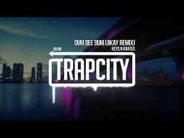 Keys N Krates Dum Dee Dum Jikay Remix Youtube 3 3 3 Internet Music Solo Music Like A G6