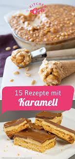Manchmal Wird Karamell Auch Flussiges Gold Genannt Wir Konnen Das Durchaus Verstehen Immerhin Macht Karamell Karamell Rezept Kuchen Rezepte Susse Platzchen