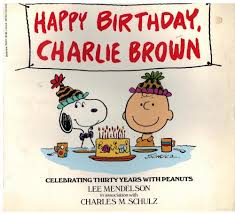 Charlie davidson of the andover shop turns 91 today and refuses to retire. Happy Birthday Charlie Brown Celebrating Thirty Years With Peanuts By Charles M Schulz In Association With Lee Mendelson Paperback 1980 Black Cat Hill Books