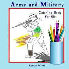 You can learn more about this in our help section. Coloring Book For Kids Army Military Colouring Book For Boys And Girls Coloring Books Ages 4 8 9 12 Volume 5 Amazon Co Uk Mintz Rachel 9781547136421 Books